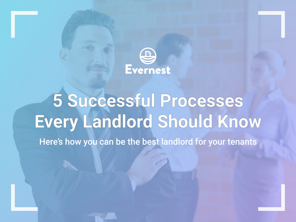 5 Successful Processes Every Landlord Should Know