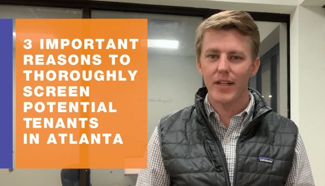 3 Important Reasons To Thoroughly Screen Potential Residents in Atlanta