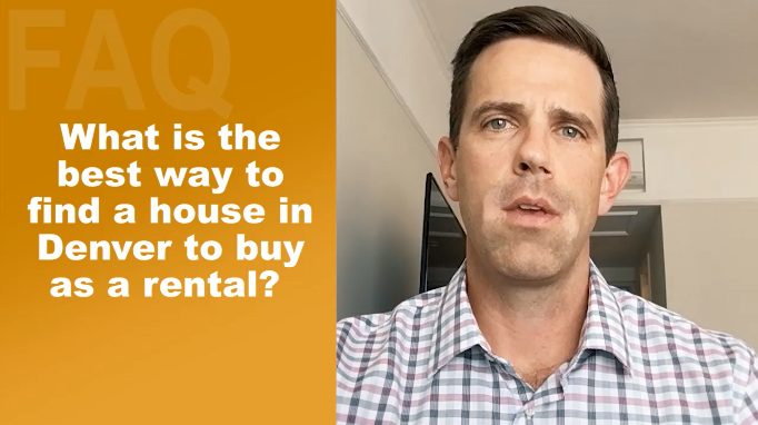 What Is The Best Way To Find A House In Denver You Buy As A Rental?